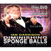 Diminishing Sponge Balls (Balls and DVD) by Ian Garrison - DVD - Merchant of Magic