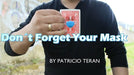 Don’t Forget Your Mask by Patricio Teran - INSTANT DOWNLOAD - Merchant of Magic