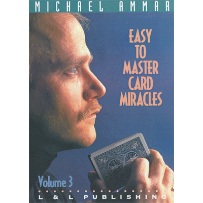 Easy to Master Card Miracles Volume 3 by Michael Ammar video - INSTANT DOWNLOAD - Merchant of Magic Magic Shop