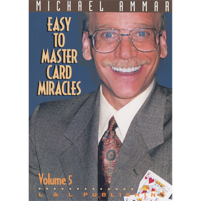 Easy to Master Card Miracles Volume 5 by Michael Ammar video - INSTANT DOWNLOAD - Merchant of Magic Magic Shop