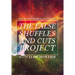 The False Shuffles and Cuts Project by Liam Montier and Big Blind Media