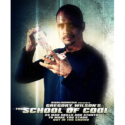 The School of Cool by Greg Wilson and Big Blind Media - INSTANT DOWNLOAD