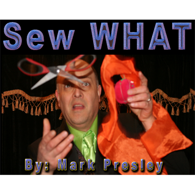 Sew What by Mark Presley - Video -- INSTANT DOWNLOAD