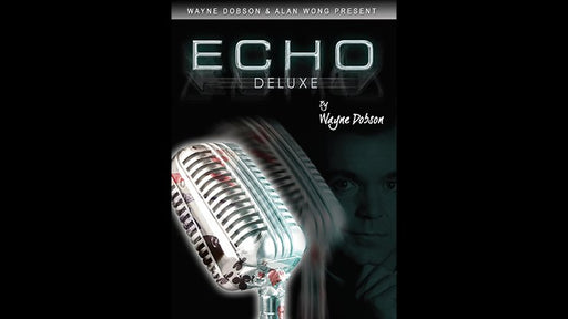 Echo Deluxe by Wayne Dobson - Merchant of Magic