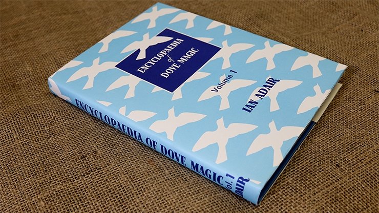 Encyclopedia of Dove Magic Volume 1 (Limited) by Ian Adair - Book - Merchant of Magic