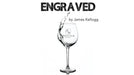 Engraved - (Winery 7D Gimmick) by James Kellogg - Merchant of Magic