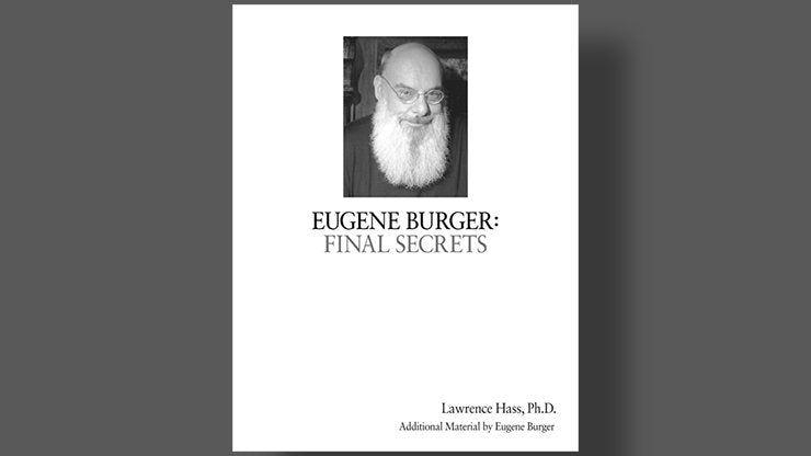 Eugene Burger: Final Secrets by Lawrence Hass and Eugene Burger - Book - Merchant of Magic