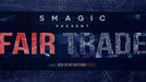 Fair Trade by Smagic Productions - Merchant of Magic