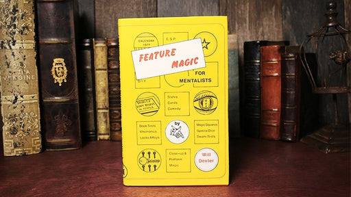 Feature Magic for Mentalists (Limited/Out of Print) by Will Dexter - Book - Merchant of Magic