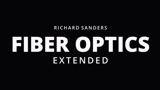 Fiber Optics Extended by Richard Sanders - Merchant of Magic