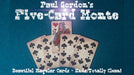 FIVE CARD MONTE by Paul Gordon - Merchant of Magic