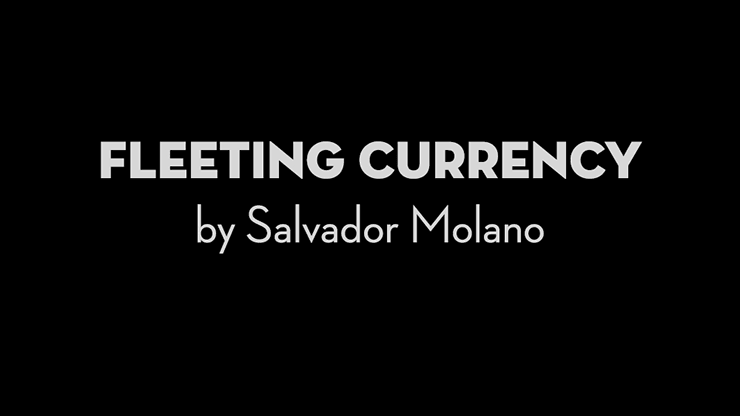 Fleeting Currency by Salvador Molano - INSTANT DOWNLOAD - Merchant of Magic