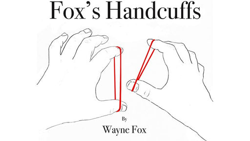 Fox’s Handcuffs by Wayne Fox - Merchant of Magic