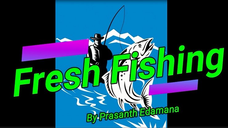 Fresh Fishing by Prasanth Edamana - INSTANT DOWNLOAD - Merchant of Magic