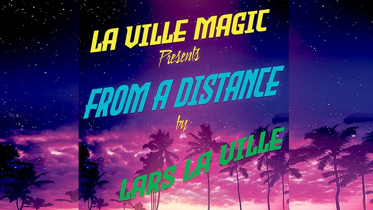 From A Distance By Lars La Ville - INSTANT DOWNLOAD - Merchant of Magic
