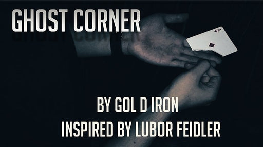Ghost Corner by Gol D Iron/Inspired by Lubor Feidler video - INSTANT DOWNLOAD - Merchant of Magic