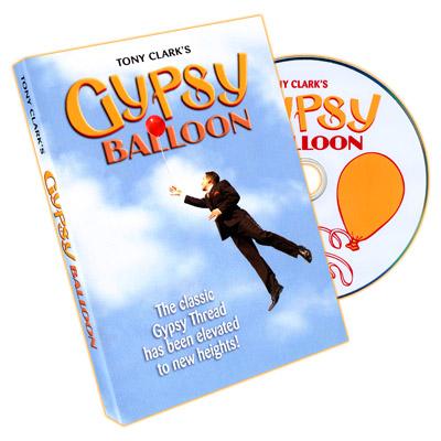 Gypsy Balloon by Tony Clark - DVD - Merchant of Magic