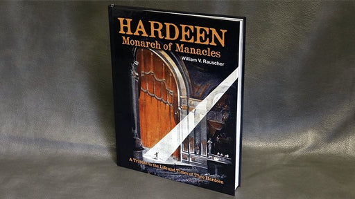 Hardeen - Monarch of Manacles by William V. Rauscher - Book - Merchant of Magic