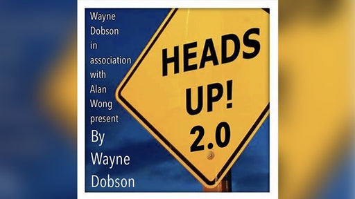 HEADS UP 2 by Wayne Dobson and Alan Wong - Trick - Merchant of Magic
