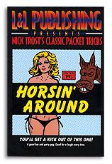 Horsin' Around L&L Nick Trost trick - Merchant of Magic