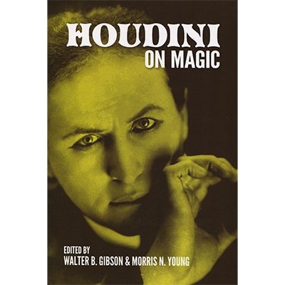 Houdini On Magic by Harry Houdini and Dover Publications - Book - Merchant of Magic
