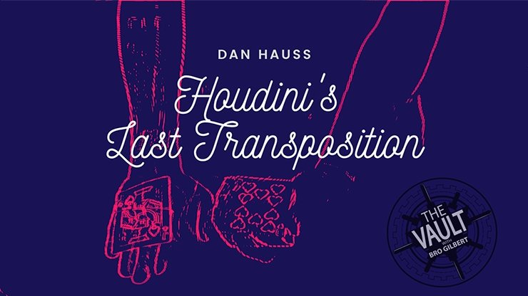 Houdinis Last Transposition by Dan Hauss - VIDEO DOWNLOAD - Merchant of Magic