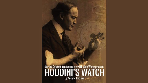 Houdini's Watch by Wayne Dobson - Merchant of Magic