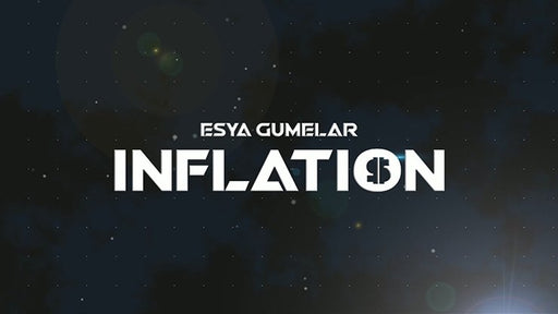 INFLATION by Esya G - VIDEO DOWNLOAD - Merchant of Magic