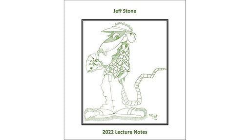 Jeff Stone's 2022 Lecture Notes by Jeff Stone - Book - Merchant of Magic