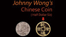 Johnny Wong's Chinese Coin (Half Dollar Size) by Johnny Wong - Merchant of Magic