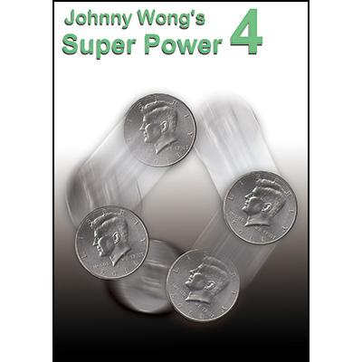 Johnny Wong's Super Power 4 (with DVD) -by Johnny Wong - Merchant of Magic
