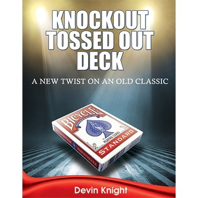Knockout Tossed Out Deck by Devin Knight - Merchant of Magic