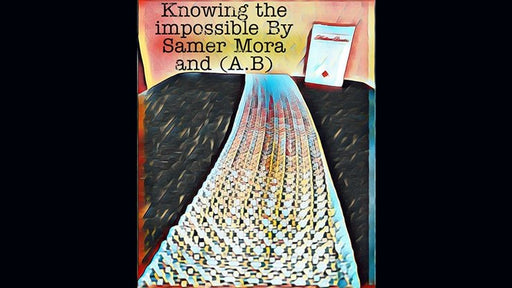 Knowing the impossible by Samer Mora - INSTANT DOWNLOAD - Merchant of Magic