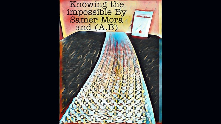 Knowing the impossible by Samer Mora - INSTANT DOWNLOAD - Merchant of Magic