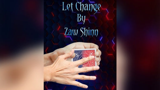 Let Change By Zaw Shinn video - INSTANT DOWNLOAD - Merchant of Magic