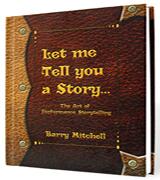 Let Me Tell You A Story - By Barry Mitchell - Merchant of Magic