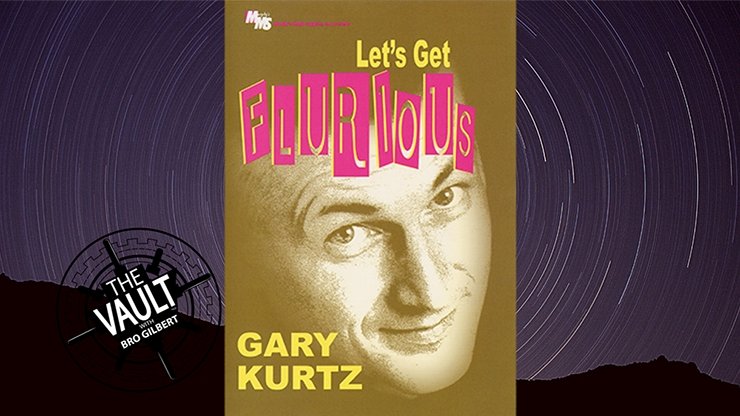 Lets Get Flurious by Gary Kurtz - VIDEO DOWNLOAD - Merchant of Magic