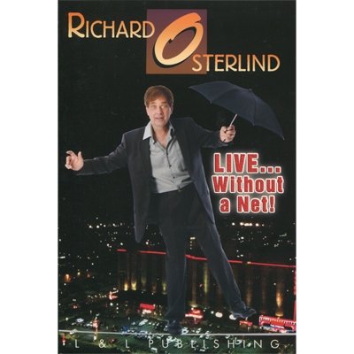 Live Without a Net by Richard Osterlind and L&L Publishing - VIDEO DOWNLOAD OR STREAM - Merchant of Magic