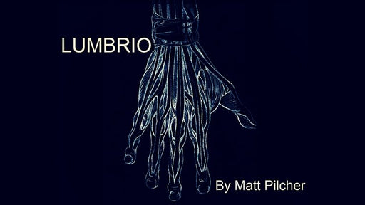 LUMBRIO by Matt Pilcher - VIDEO DOWNLOAD - Merchant of Magic
