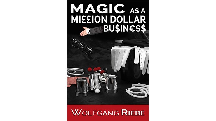 Magic as a Million Dollar Business by Wolfgang Riebe Mixed Media - INSTANT DOWNLOAD - Merchant of Magic