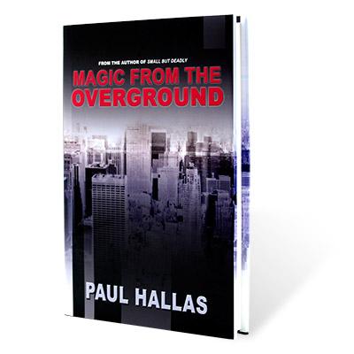 Magic from the Overground by Paul Hallas - Book - Merchant of Magic