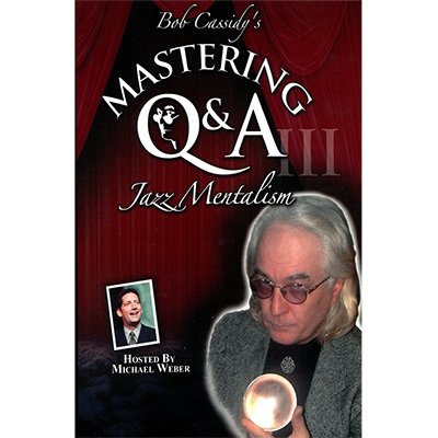 Mastering Q&A: Jazz Mentalism (Teleseminar) by Bob Cassidy - AUDIO DOWNLOAD - DOWNLOAD OR STREAM - Merchant of Magic