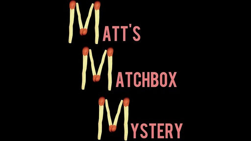 MATTS MATCHBOX MYSTERY by Matt Pilcher - VIDEO DOWNLOAD - Merchant of Magic