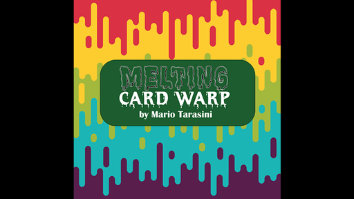 Melting Card Warp by Mario Tarasini - INSTANT DOWNLOAD - Merchant of Magic