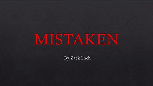 Mistaken by Zack Lach - VIDEO DOWNLOAD - Merchant of Magic