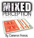 Mixed Perception (Written Instructions Version) - By Cameron Francis - INSTANT DOWNLOAD - Merchant of Magic