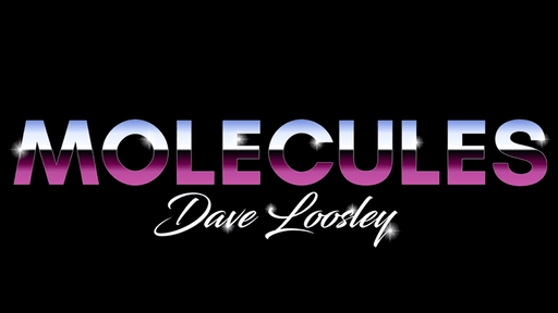 Molecules by Dave Loosley - Merchant of Magic