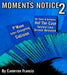 Moments Notice 2 - By Cameron Francis - INSTANT DOWNLOAD - Merchant of Magic