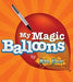 My Balloon - By John Rivav - INSTANT DOWNLOAD - Merchant of Magic