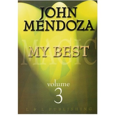 My Best #3 by John Mendoza - VIDEO DOWNLOAD OR STREAM - Merchant of Magic